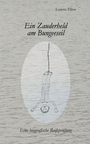 Cover von Ein Zauderheld am Bungeeseil