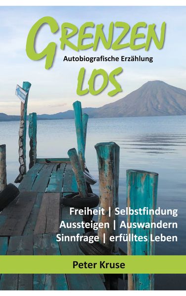 Cover von Grenzenlos – Freiheit, Selbstfindung, Aussteigen, Auswandern, Sinnfrage, erfülltes Leben