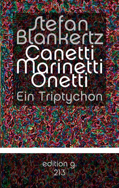 Cover von Canetti Marinetti Onetti
