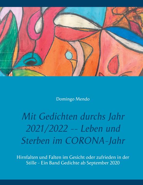 Cover von Mit Gedichten durchs Jahr 2021/2022 — Leben und Sterben im CORONA-Jahr
