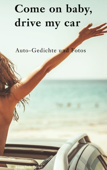 Cover von Come on baby, drive my car