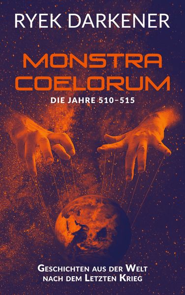Cover von Geschichten aus der Welt nach dem Letzten Krieg – Monstra Coelorum