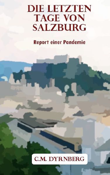 Cover von Die letzten Tage von Salzburg