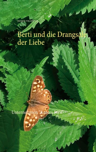 Cover von Berti und die Drangsale der Liebe
