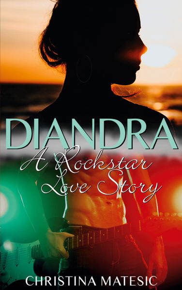 Cover von DIANDRA – A Rockstar Love Story