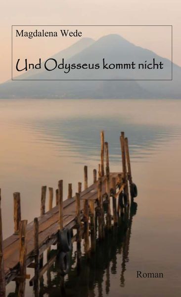 Cover von Und Odysseus kommt nicht