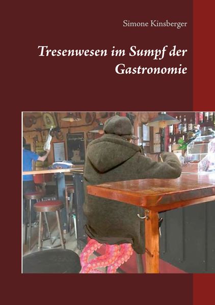Cover von Tresenwesen im Sumpf der Gastronomie