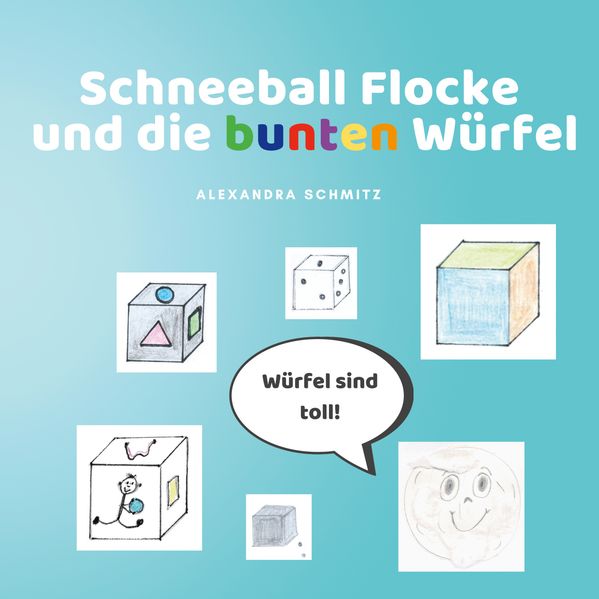 Cover von Schneeball Flocke und die bunten Würfel