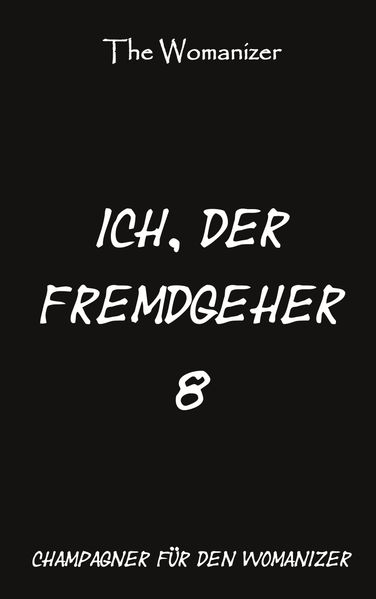 Cover von Ich, der Fremdgeher 8