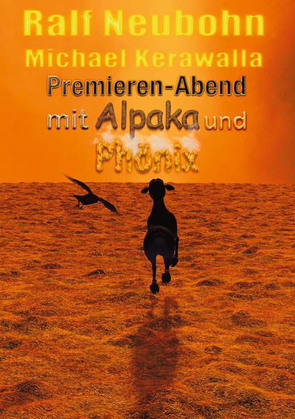 Cover von Premieren-Abend mit Alpaka und Phönix