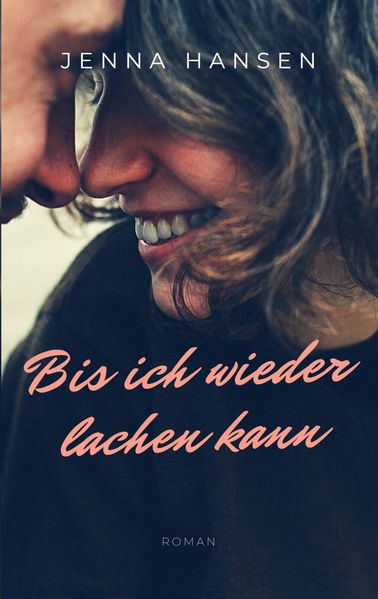 Cover von Bis ich wieder lachen kann