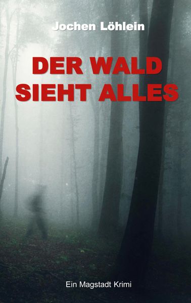 Cover von Der Wald sieht alles