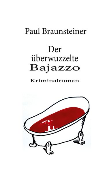 Cover von Der überwuzzelte Bajazzo