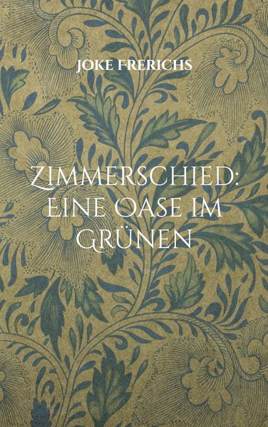Cover von Zimmerschied: Eine Oase im Grünen