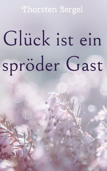 Cover von Glück ist ein spröder Gast