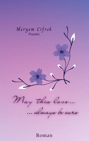 Cover von May this love always be ours