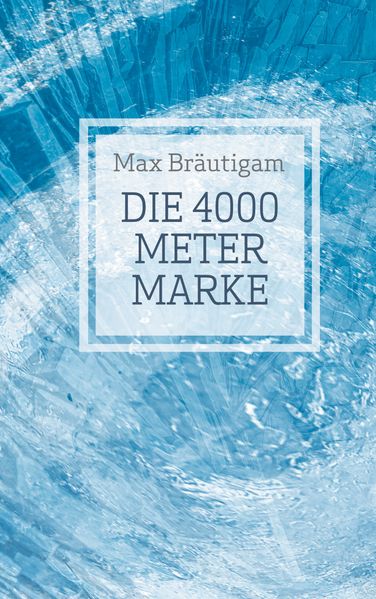 Cover von Die 4000-Meter-Marke