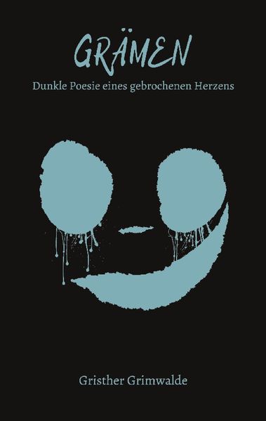 Cover von Grämen – Dunkle Poesie eines gebrochenen Herzens