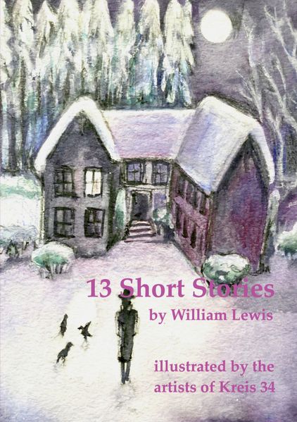 Cover von 13 Short Stories by William Lewis with translations into German
