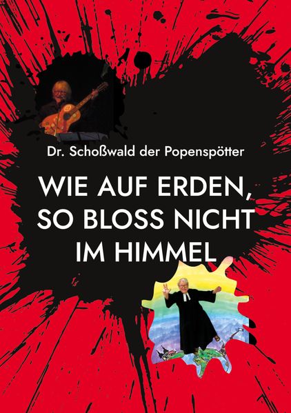 Cover von Wie auf Erden, so bloss nicht im Himmel