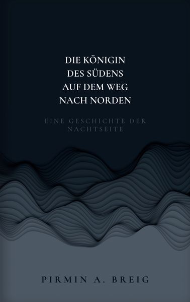 Cover von Die Königin des Südens auf dem Weg nach Norden