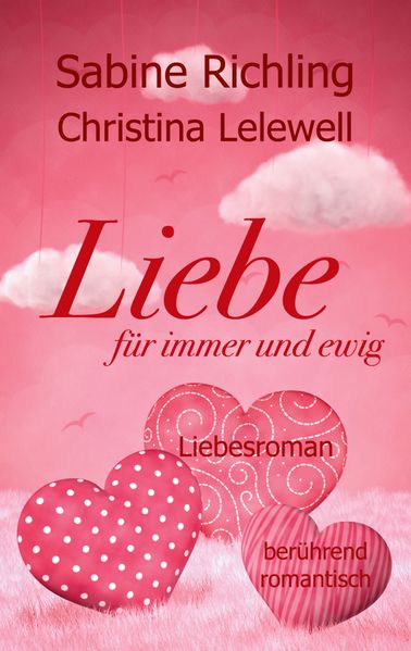 Cover von Liebe für immer und ewig