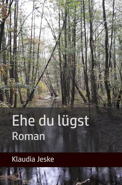 Cover von Ehe du lügst