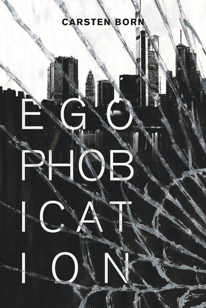 Cover von Egophobication: Die Fremdkörper Trilogie – Band 3