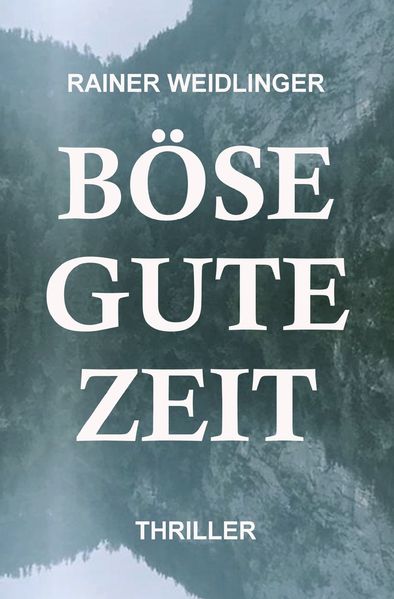 Cover von Böse Gute Zeit