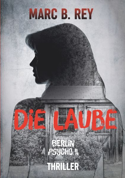 Cover von Berlin Psycho II: Die Laube