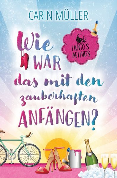 Cover von Wie war das mit zauberhaften Anfängen?