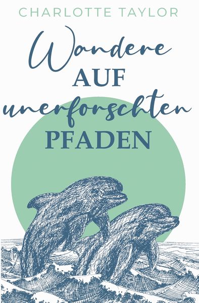 Cover von Wandere auf unerforschten Pfaden