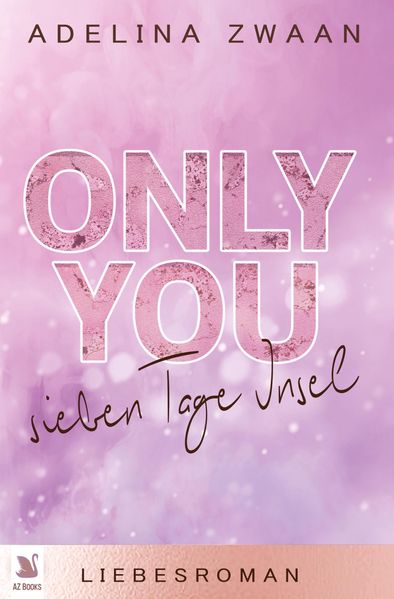 Cover von Only you – Sieben Tage Insel