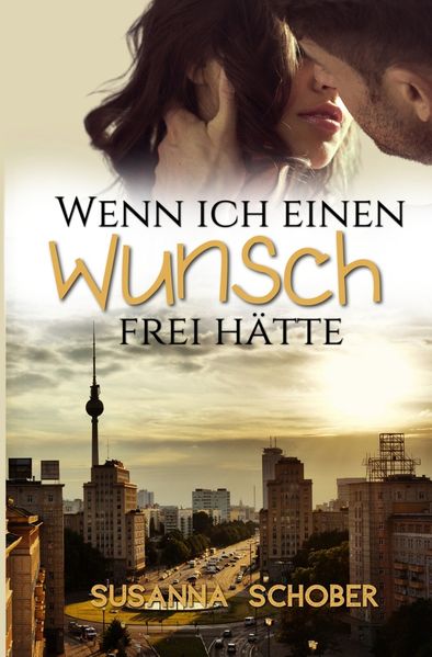 Cover von Wenn ich einen Wunsch frei hätte