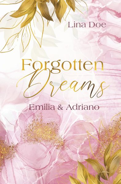Cover von Forgotten Dreams – Emilia & Adriano