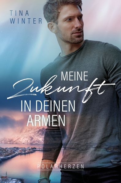 Cover von Meine Zukunft in deinen Armen