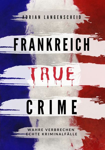 Cover von Frankreich True Crime