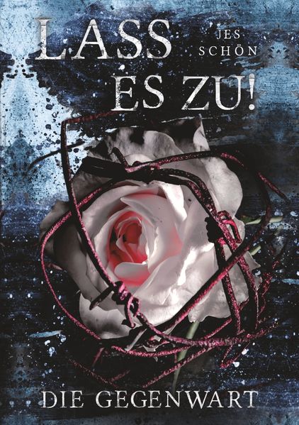 Cover von Lass es zu! Die Gegenwart
