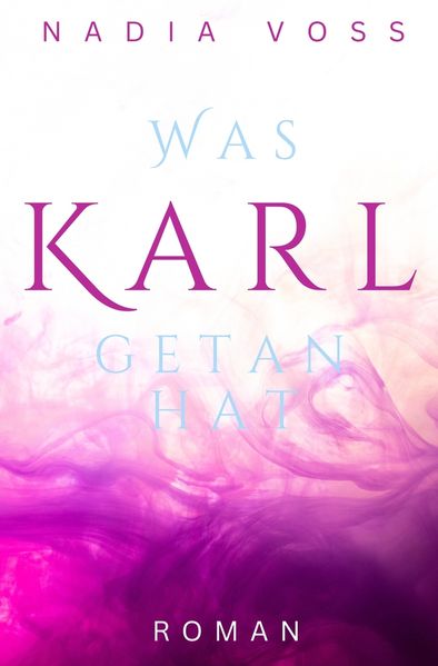 Cover von Was Karl getan hat