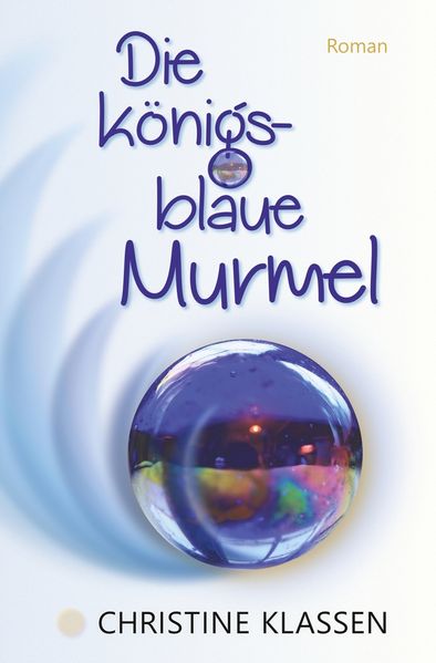 Cover von Die königsblaue Murmel