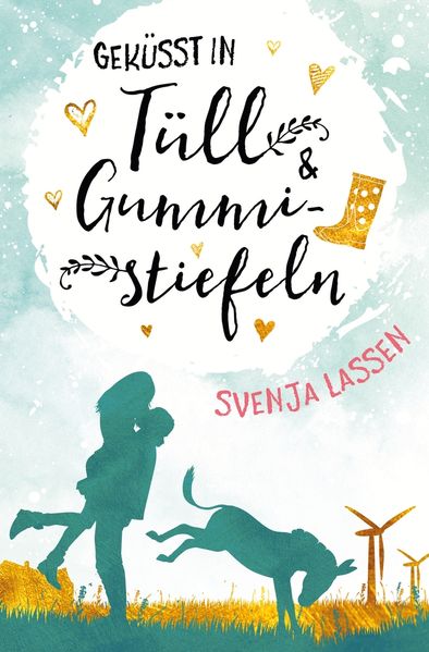Cover von Geküsst in Tüll & Gummistiefeln