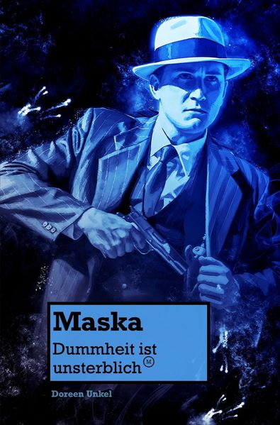 Cover von Maska – Dummheit ist unsterblich