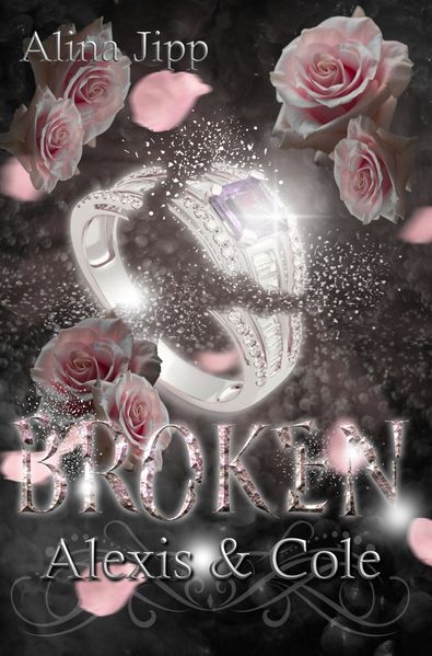 Cover von Broken – Alexis und Cole