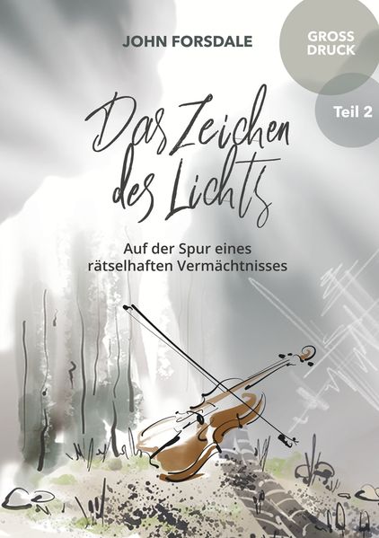 Cover von Das Zeichen des Lichts – Grossdruckausgabe Teil II