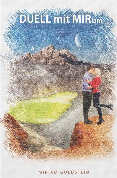 Cover von DUELL mit MIRiam ZWISCHEN RAUM UND ZEIT