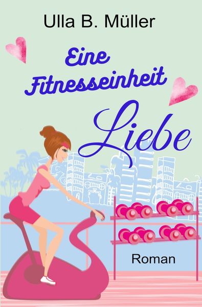 Cover von Eine Fitnesseinheit Liebe