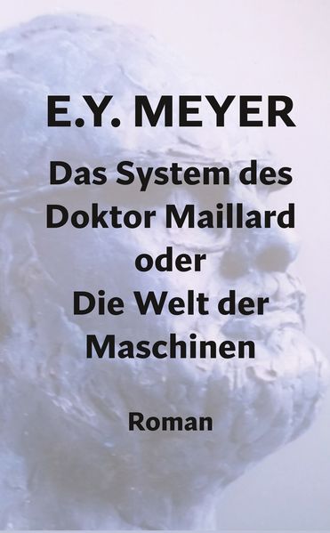 Cover von Das System des Doktor Maillard oder Die Welt der Maschinen