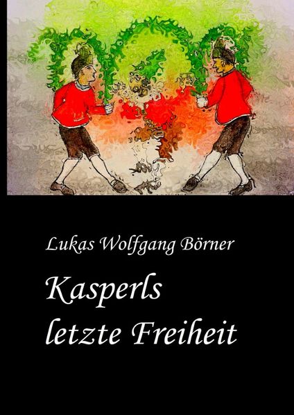 Cover von Kasperls letzte Freiheit