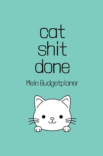 Cover von Budgetplaner/cat shit done – Mein Budgetplaner