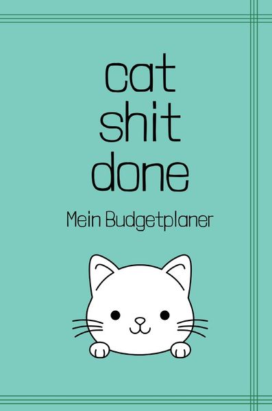 Cover von cat shit done – Mein Budgetplaner